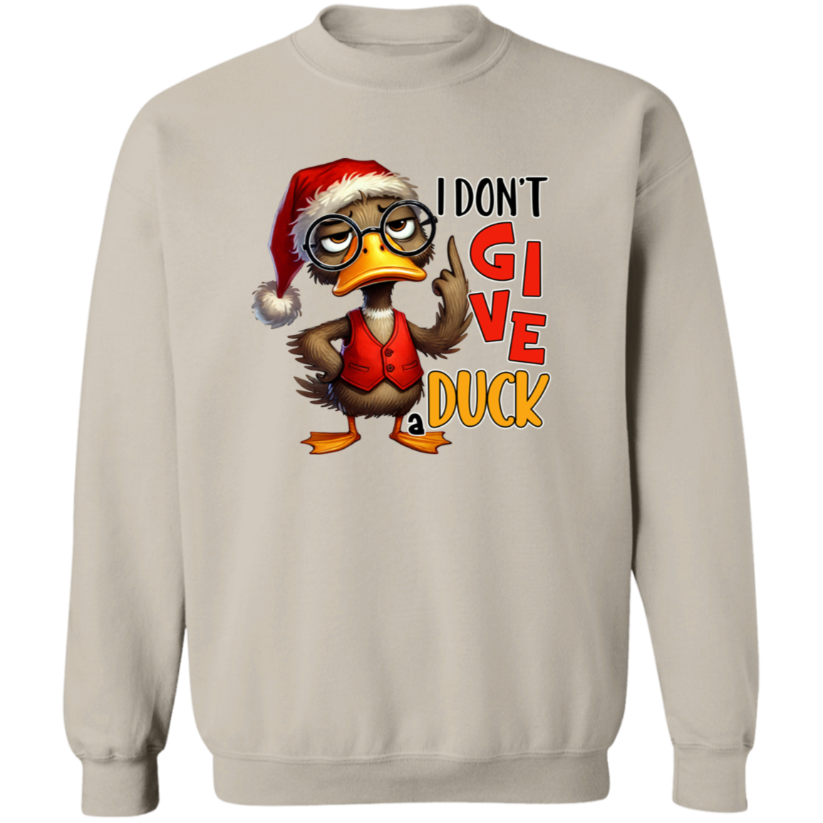 "I Don’t Give a Duck" Holiday Sweatshirt | Hoodie