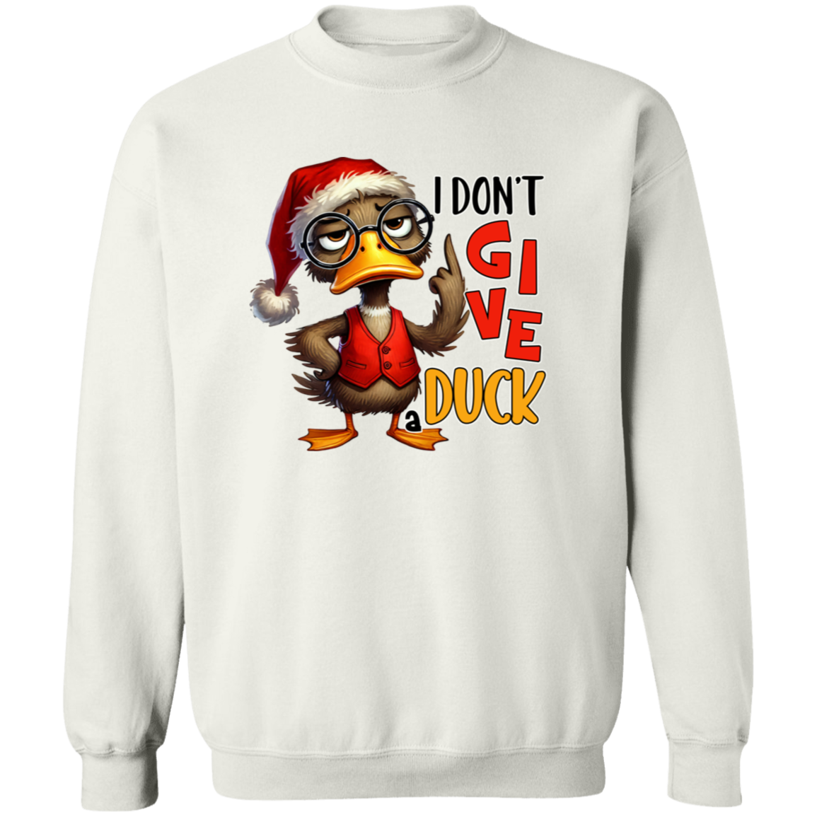 "I Don’t Give a Duck" Holiday Sweatshirt | Hoodie