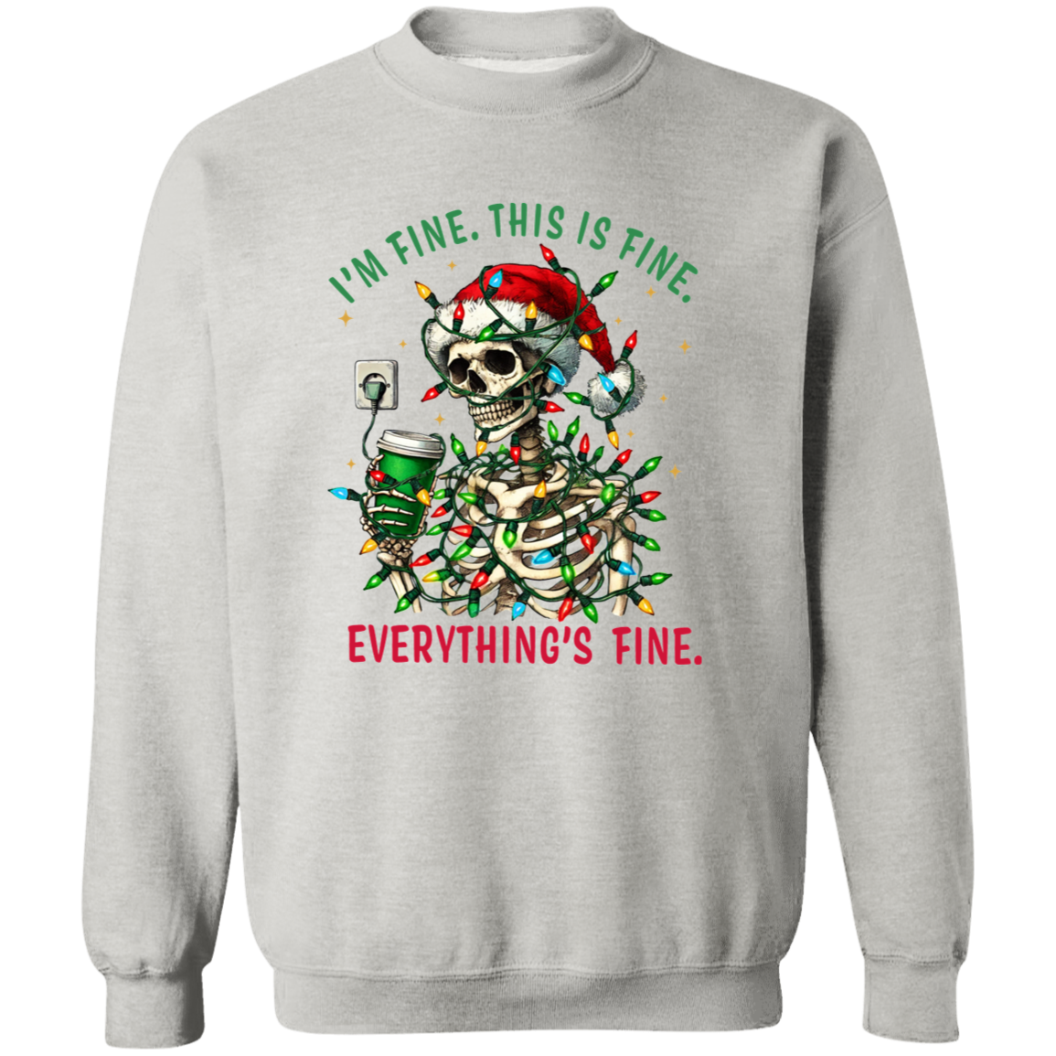 "I'm Fine" Skeleton Holiday Sweatshirt | Hoodie