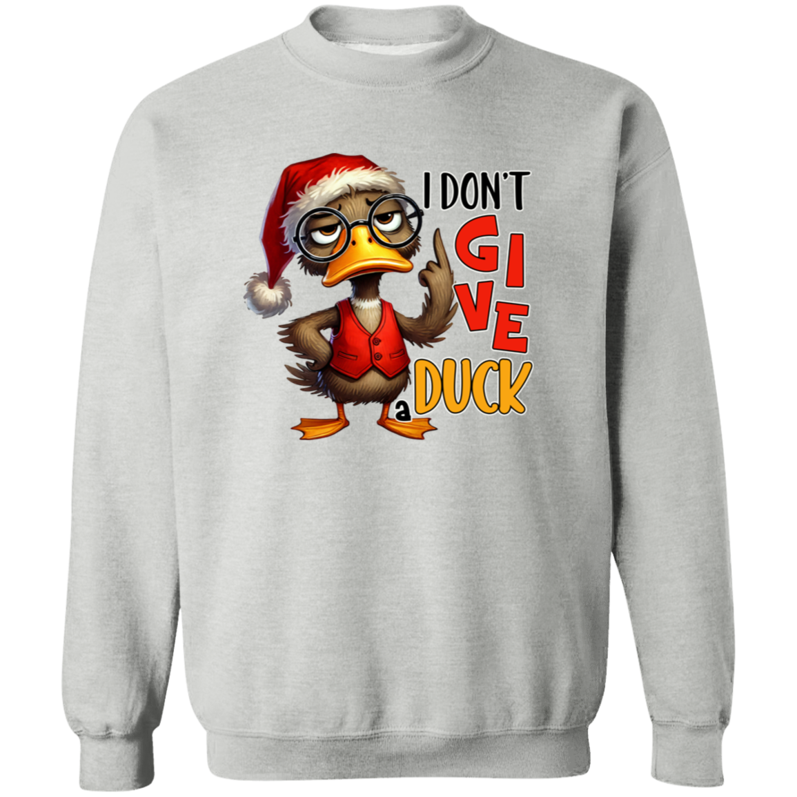 "I Don’t Give a Duck" Holiday Sweatshirt | Hoodie