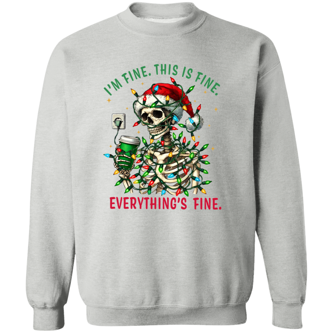 "I'm Fine" Skeleton Holiday Sweatshirt | Hoodie