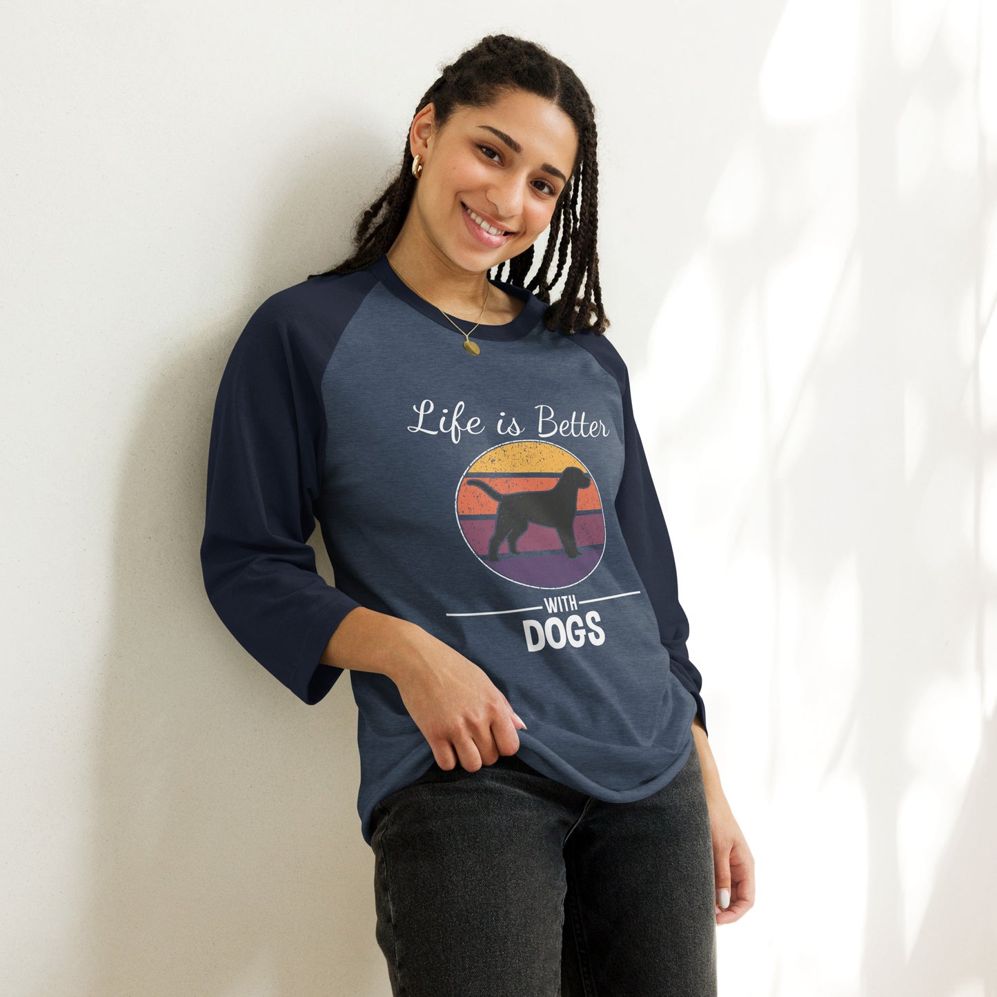 "Life Is Better with Dogs" 3/4 Sleeve Raglan Shirt
