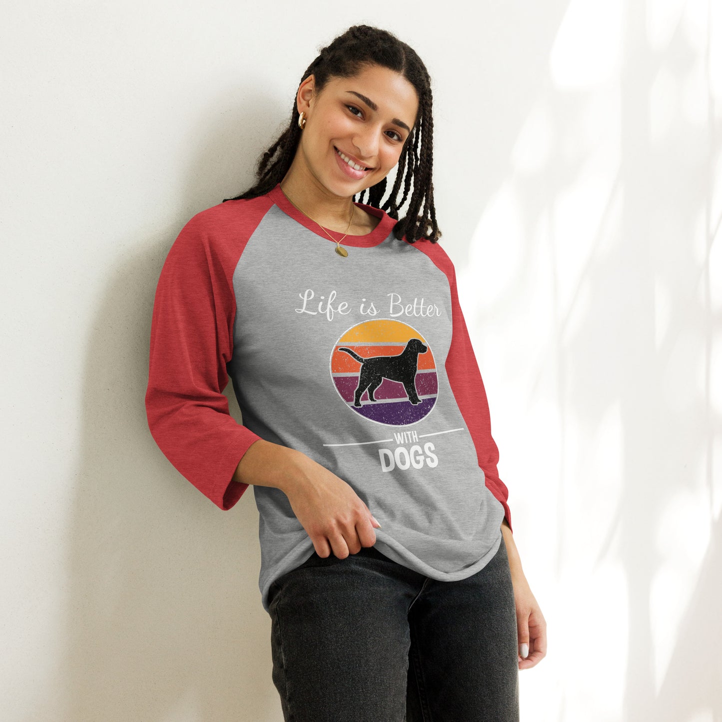 "Life Is Better with Dogs" 3/4 Sleeve Raglan Shirt