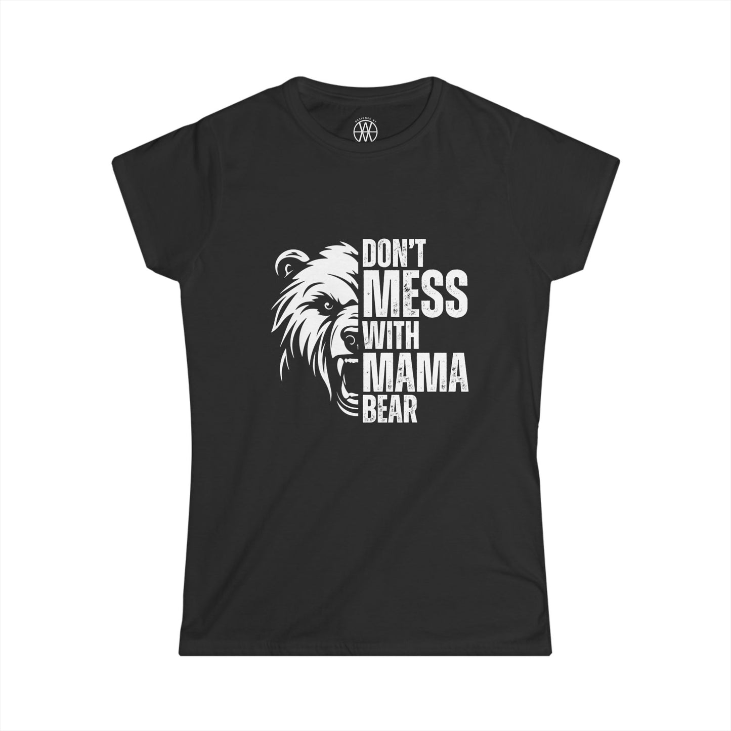 Don't Mess with Mama Bear T-Shirt