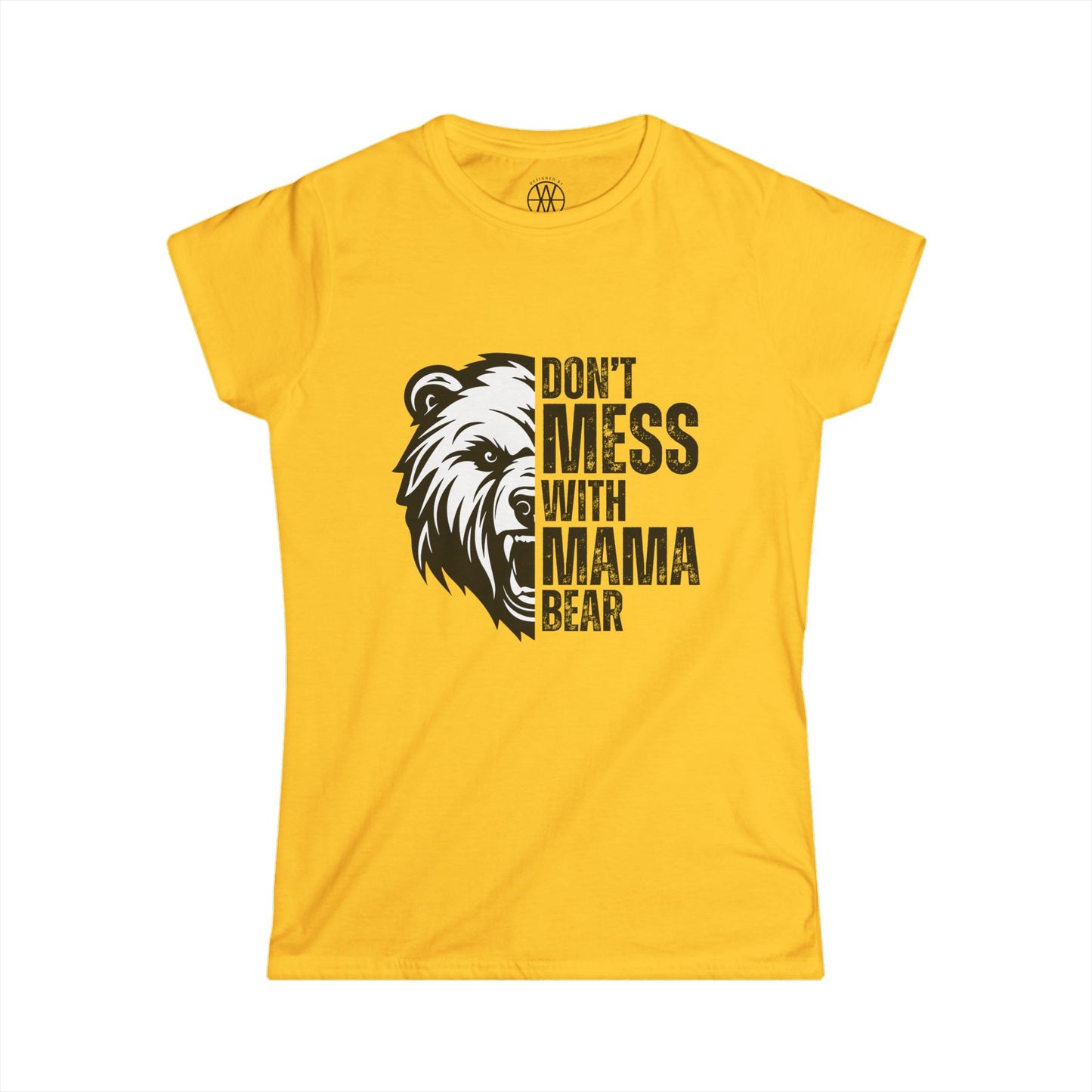 Don't Mess with Mama Bear T-Shirt