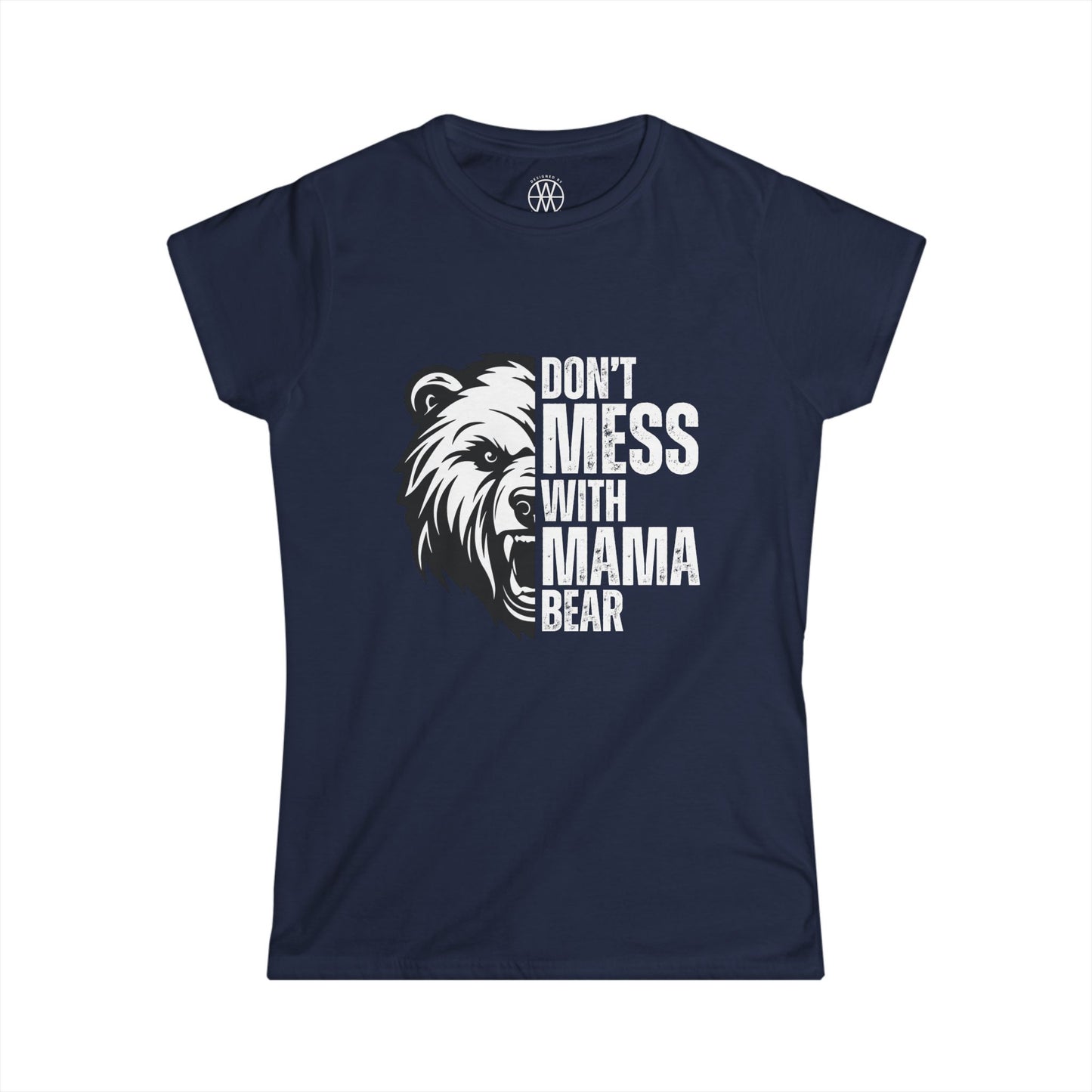 Don't Mess with Mama Bear T-Shirt
