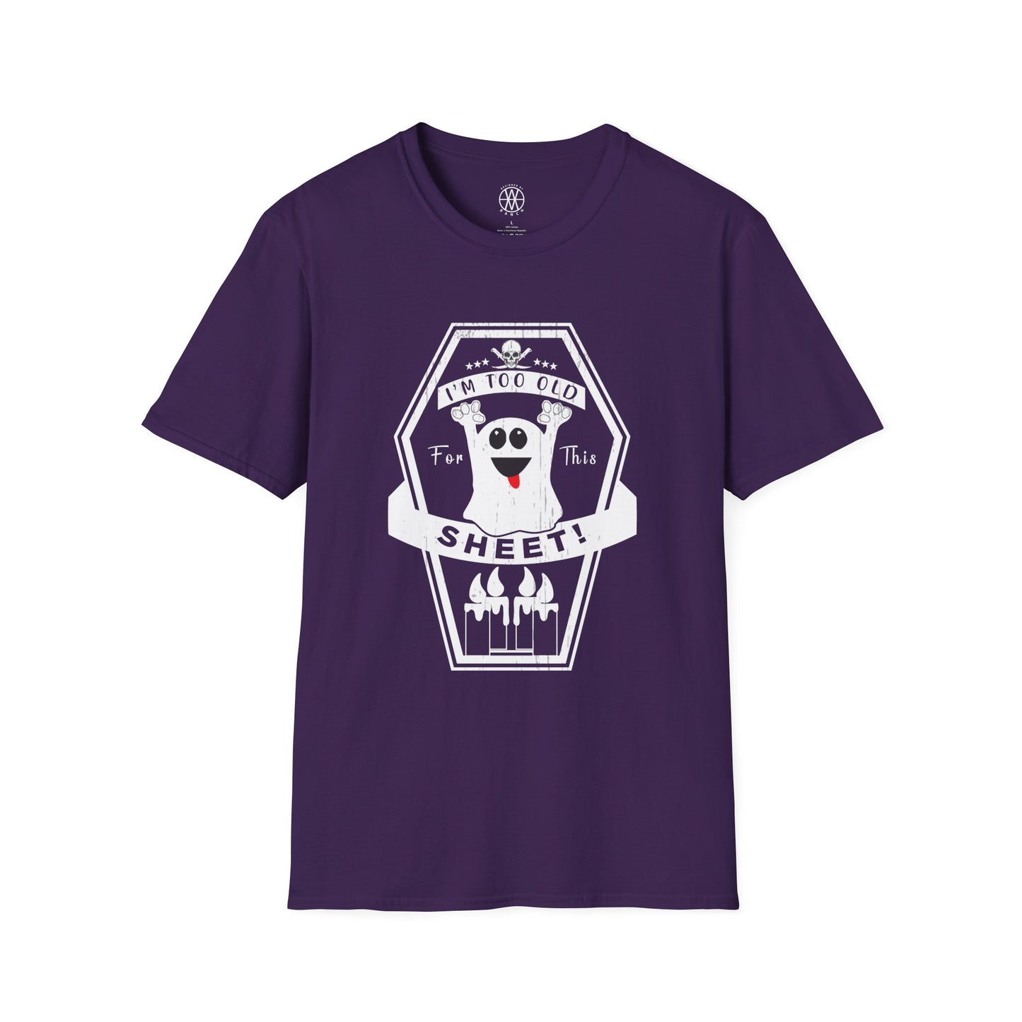 I'm To Old for This Sheet Softstyle T-Shirt