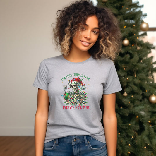 "I'm Fine. This Is Fine. Everything's Fine." Skeleton Holiday T-Shirt