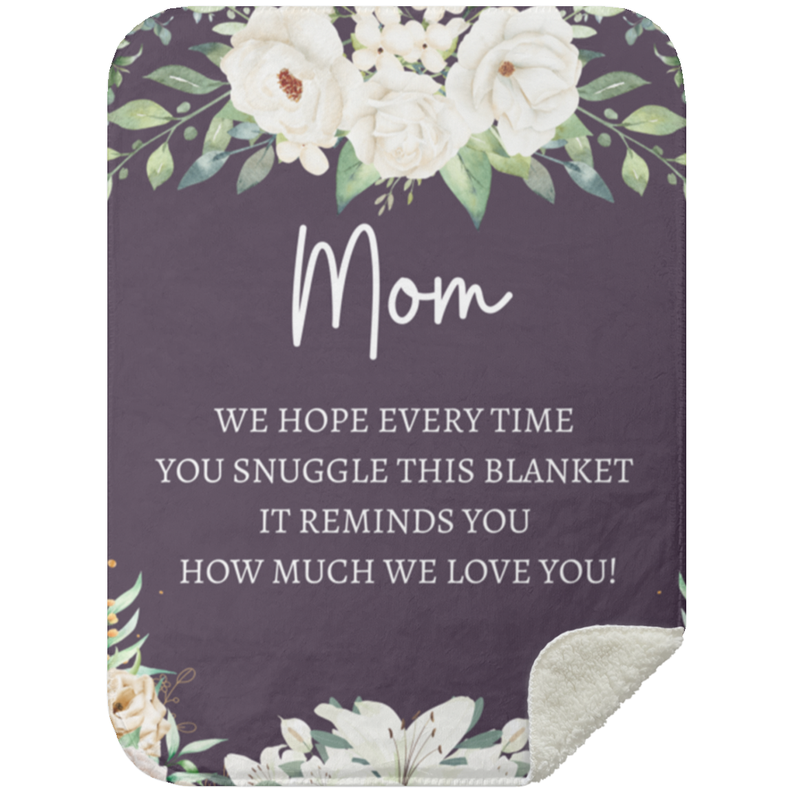 "Mom, We Love You" Fleece or Sherpa Blanket