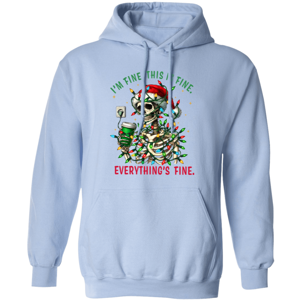 "I'm Fine" Skeleton Holiday Sweatshirt | Hoodie