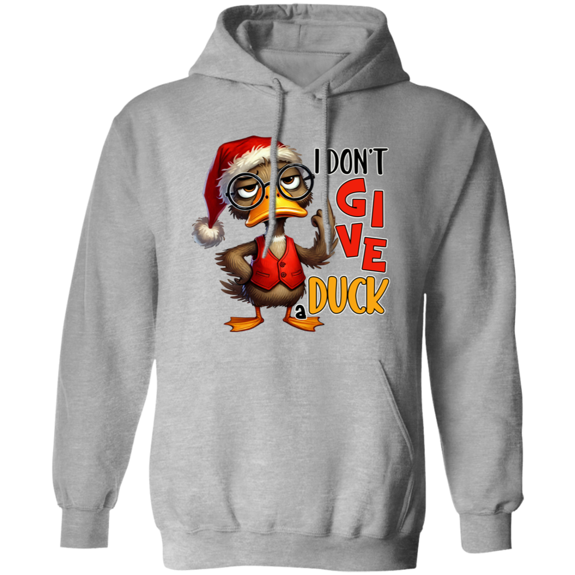 "I Don’t Give a Duck" Holiday Sweatshirt | Hoodie