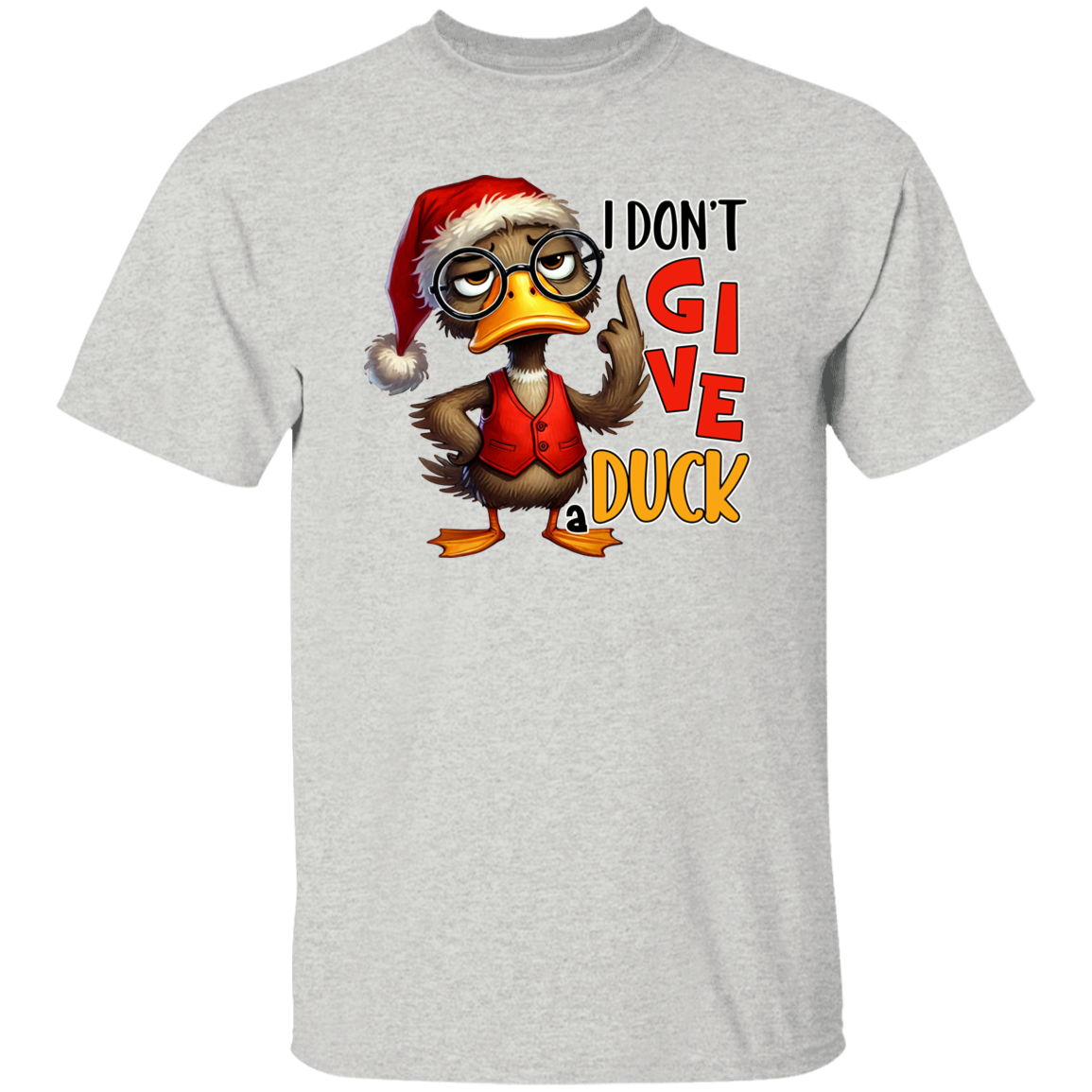 "I Don’t Give a Duck" Holiday T-Shirt