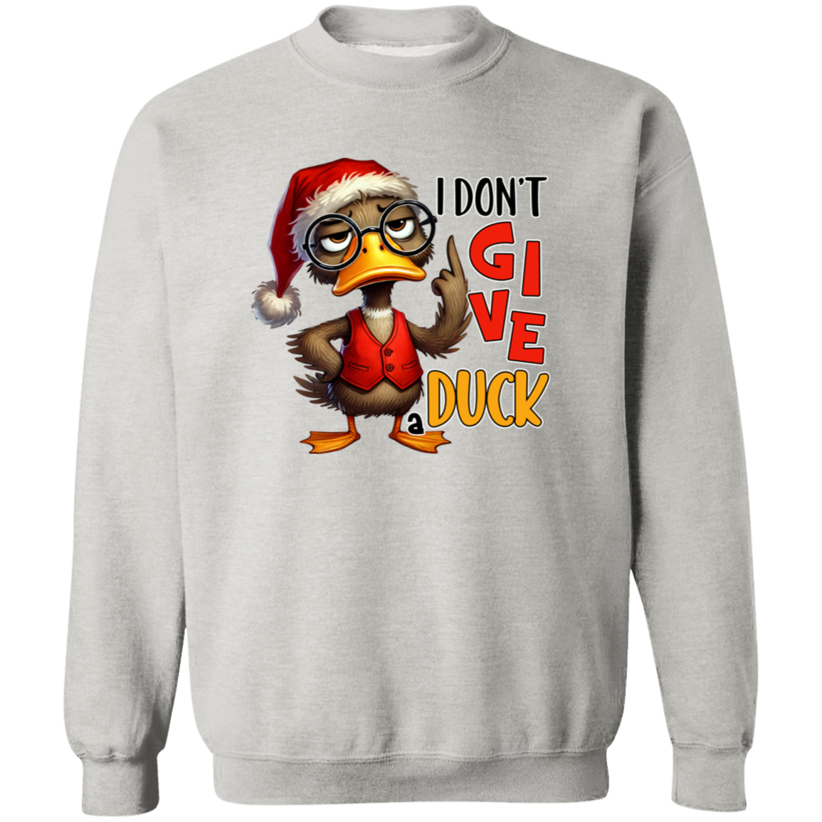 "I Don’t Give a Duck" Holiday Sweatshirt | Hoodie