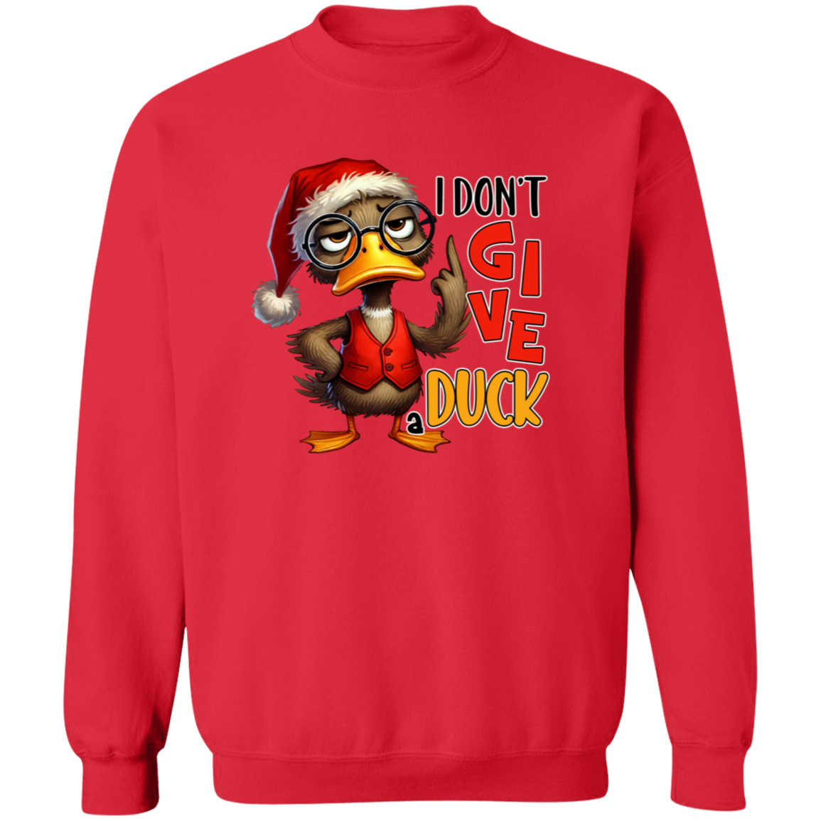 "I Don’t Give a Duck" Holiday Sweatshirt | Hoodie