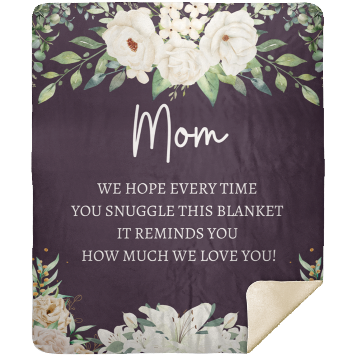 "Mom, We Love You" Fleece or Sherpa Blanket