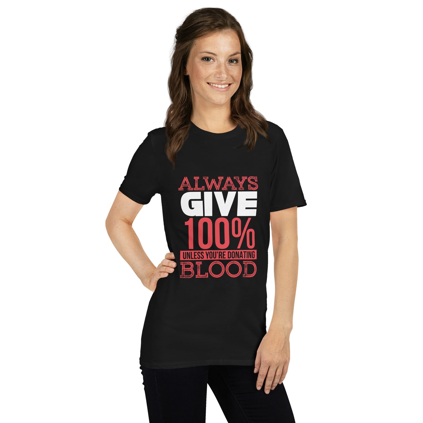 Always Give 100% Shirt, Kindness Gift, Sarcastic Shirts, Motivational Skeleton TShirt, Inspirational Clothes, Positive Graphic Tees